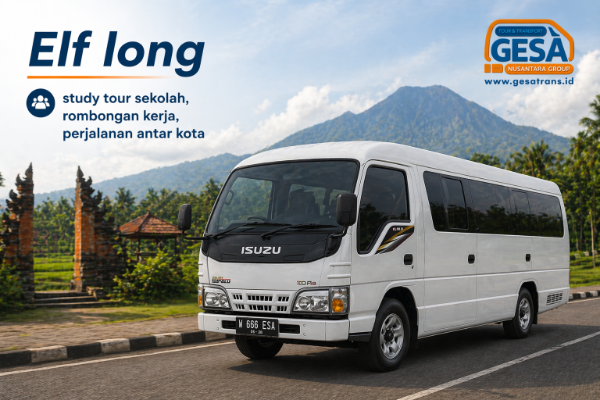 Sewa Mobil Surabaya Sidoarjo Jawa Timur dengan Driver – Rental Elf Long untuk Study Tour & Perjalanan Antar Kota